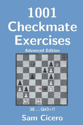 1001 Checkmate Exercises: Advanced Edition Paperback Independently Published