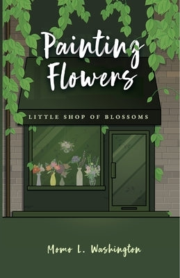 Painting Flowers Paperback Lulu.com