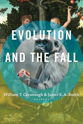 Evolution and the Fall Paperback William B. Eerdmans Publishing Company