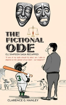 The Fictional Ode: O.J. Simpson Saga Recapped Paperback Ewings Publishing LLC