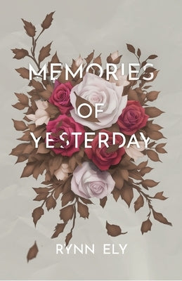 Memories of Yesterday Paperback Rynn Ely