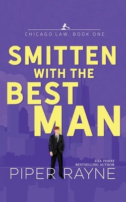 Smitten with the Best Man Paperback Piper Rayne, Inc.