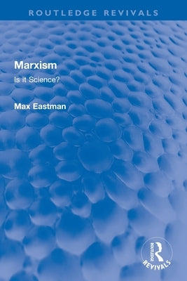 Marxism: Is It Science? Paperback Routledge