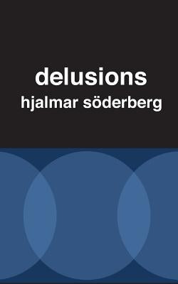 Delusions Paperback Createspace Independent Publishing Platform