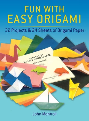 Paperback book titled "Fun with Easy Origami" by Dover Publications, featuring colorful origami projects and sheets of paper.