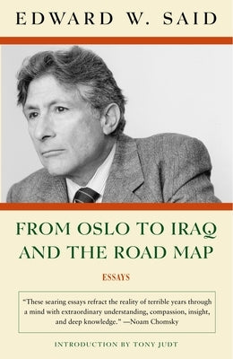 From Oslo to Iraq and the Road Map: Essays Paperback Vintage
