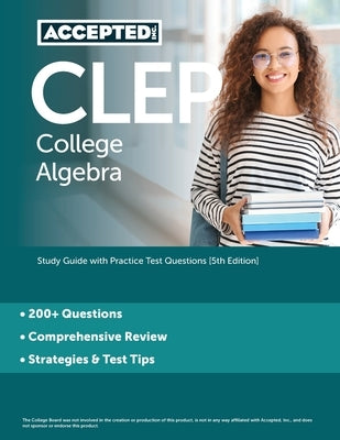 Paperback CLEP College Algebra Study Guide by Accepted, Inc. with practice test questions, 5th edition, featuring educational content.