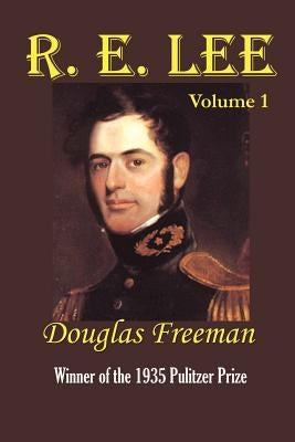R. E. Lee: A Biography Paperback Simon Publications