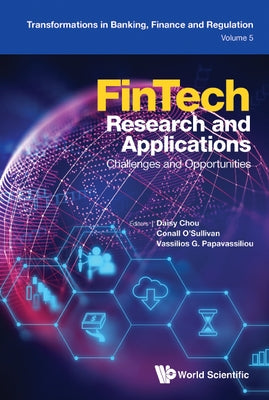 FinTech Research and Applications: Challenges and Opportunities by Daisy Chou