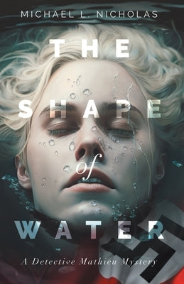 The Shape of Water: A Detective Mathieu Mystery Paperback Archway Publishing