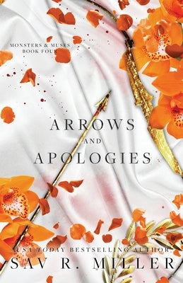 Arrows and Apologies by Miller, Sav R.