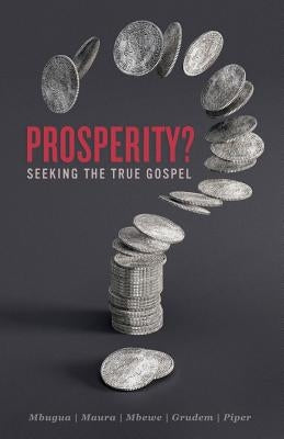 Prosperity?: Seeking the True Gospel Paperback Acts Kenya
