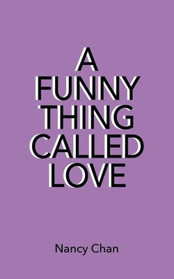 A Funny Thing Called Love Paperback iUniverse