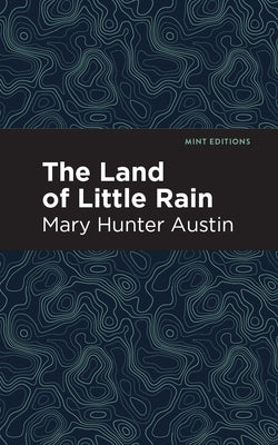 The Land of Little Rain Paperback Mint Editions