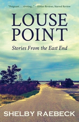 Louse Point: Stories From the East End Paperback Gatekeeper Press