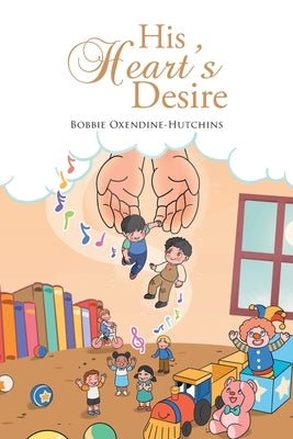 His Heart's Desire Paperback Page Publishing, Inc.
