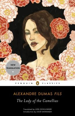 Cover image of "The Lady of the Camellias" by Penguin Group, featuring floral artwork and elegant typography.