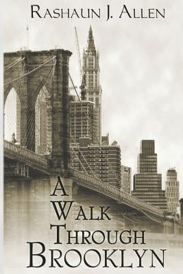 A Walk Through Brooklyn Paperback Royal Blue Publishing