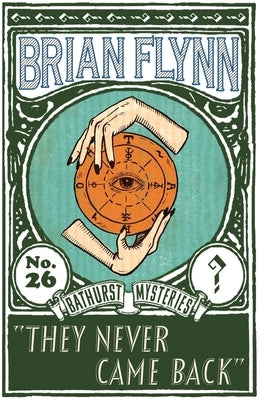 Paperback copy of "They Never Came Back: An Anthony Bathurst Mystery" by Dean Street Press, showing the book cover with title and author.