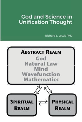 God and Science in Unification Thought Paperback Lulu.com