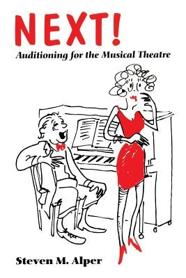 Next! Auditioning for the Musical Theatre Paperback Girandole Books