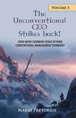 The Unconventional CEO Strikes Back: Volume 3 Paperback Kwarts Publishers
