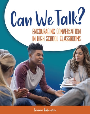 Can We Talk?: Encouraging Conversation in High School Classrooms Paperback National Council of Teachers of English (Ncte