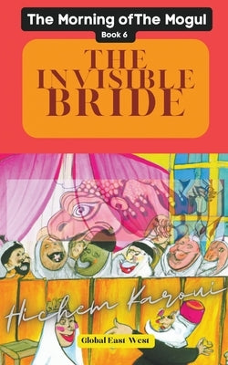 The Invisible Bride Paperback Global East-West Ltd