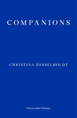 Companions by Hesselholdt, Christina