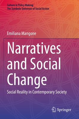 Narratives and Social Change: Social Reality in Contemporary Society Paperback Springer