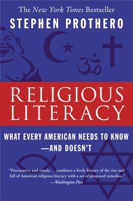 Religious Literacy: What Every American Needs to Know--And Doesn't Paperback HarperOne