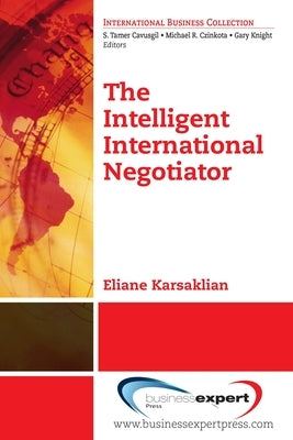 The Intelligent International Negotiator Paperback Business Expert Press