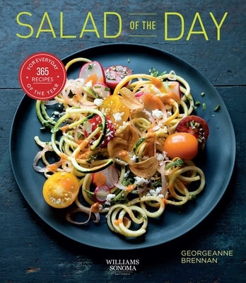 Salad of the Day (Healthy Eating, Recipe a Day, Housewarming Gift): 365 Recipes for Every Day of the Year Paperback Weldon Owen