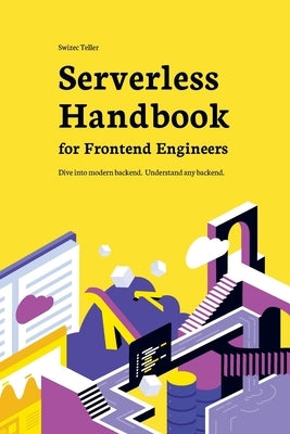 Serverless Handbook: for frontend engineers Paperback Gatekeeper Press