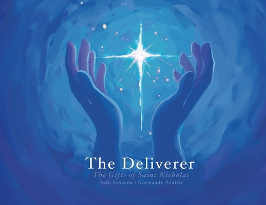 The Deliverer: The Gifts of Saint Nicholas Paperback Middle Page Publishing, LLC