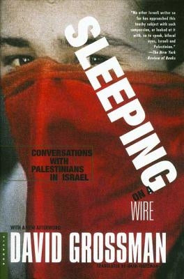 Sleeping on a Wire: Conversations with Palestinians in Israel Paperback St. Martins Press-3PL