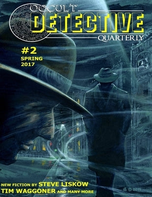 Occult Detective Quarterly #2 Paperback Createspace Independent Publishing Platform