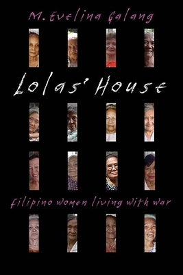 Lolas' House: Filipino Women Living with War Paperback Curbstone Press