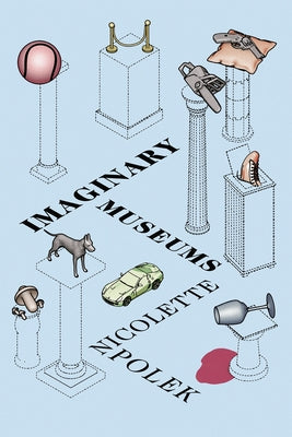 Imaginary Museums: Stories Paperback Soft Skull Press