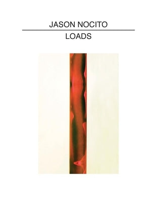 Jason Nocito: Loads Paperback Aperture
