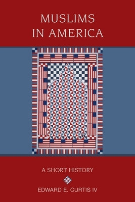 Muslims in America: A Short History Paperback Oxford University Press, USA