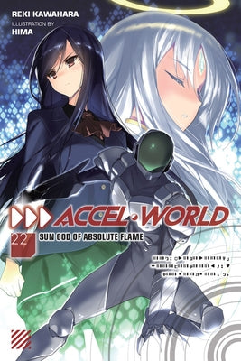 Accel World, Vol. 22 (Light Novel): Sun God of Absolute Flame Paperback Yen on