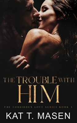 The Trouble With Him: A Secret Pregnancy Romance Paperback 978-1-68564-901-2