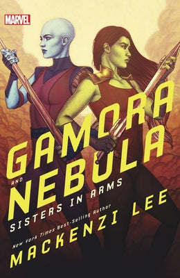 Gamora and Nebula: Sisters in Arms Paperback Marvel Press