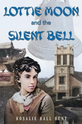 Lottie Moon and the Silent Bell Paperback Courier Publishing