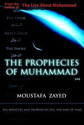 The Prophecies of Muhammad Paperback Createspace Independent Publishing Platform