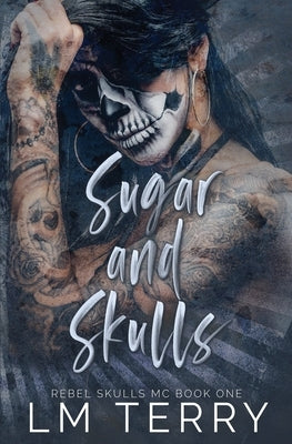 Sugar and Skulls Paperback Independently Published