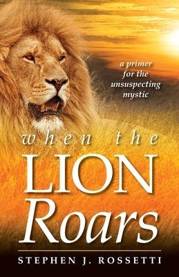 When the Lion Roars Paperback Spirit Daily
