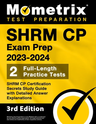 Paperback SHRM CP Exam Prep 2023-2024 by Mometrix Media LLC with practice tests and detailed answer explanations.