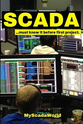 Scada: ...you must know before first project. Paperback Independently Published